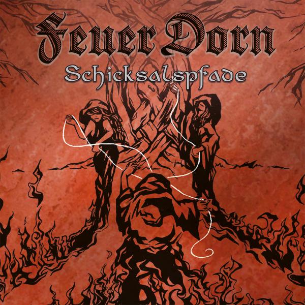 Feuerdorn - Schicksalspfade (CD)